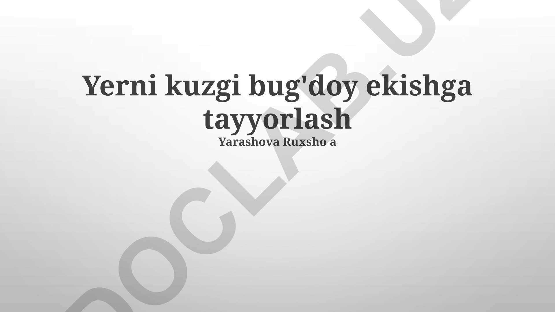 Yerni kuzgi bug'doy ekishga tayyorlash