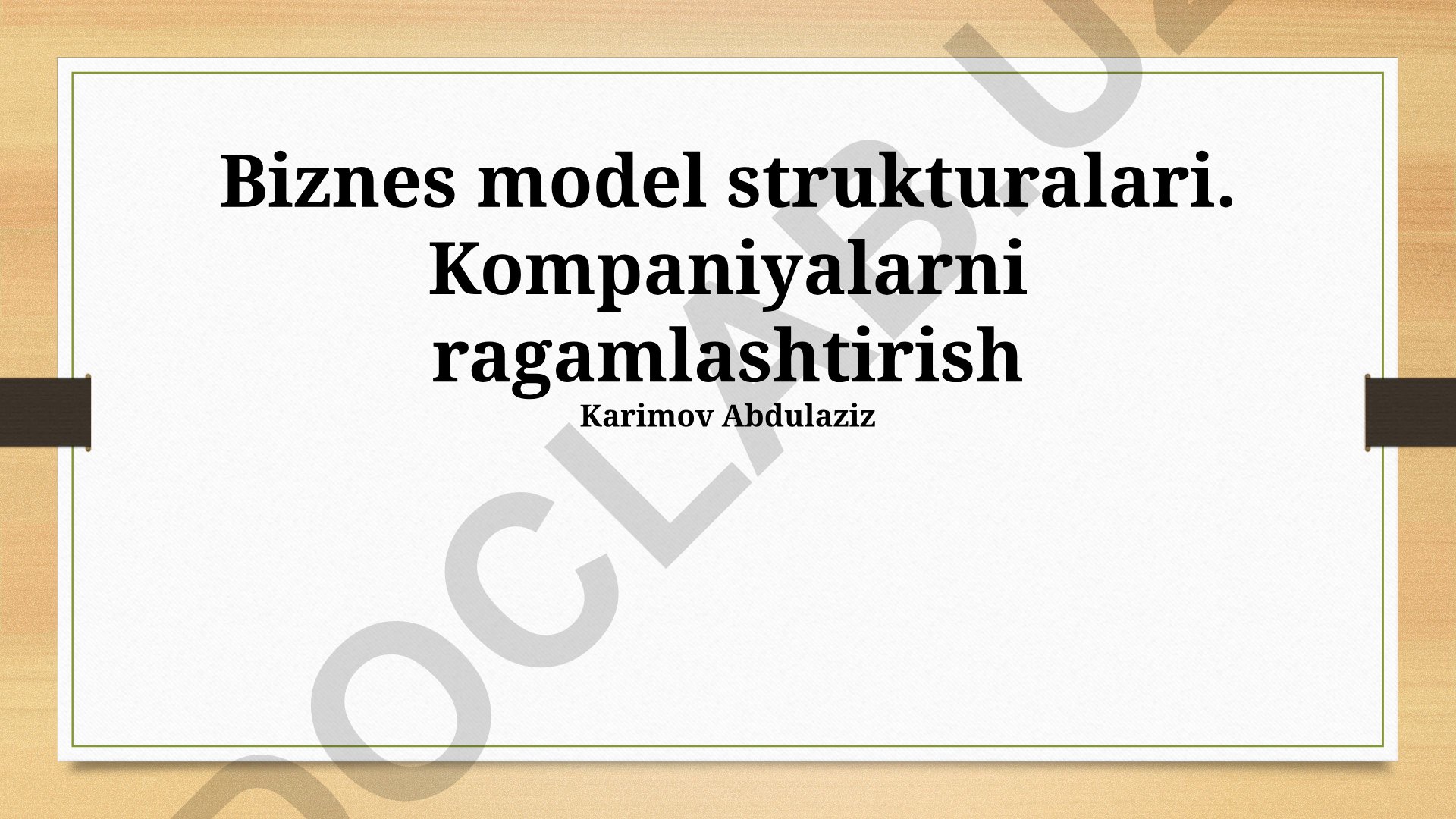Biznes model strukturalari va kompaniyalarni raqamlashtirish