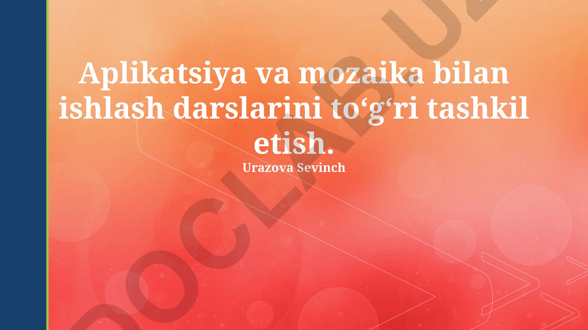 Aplikatsiya va mozaika bilan ishlash darslarini tashkil etish