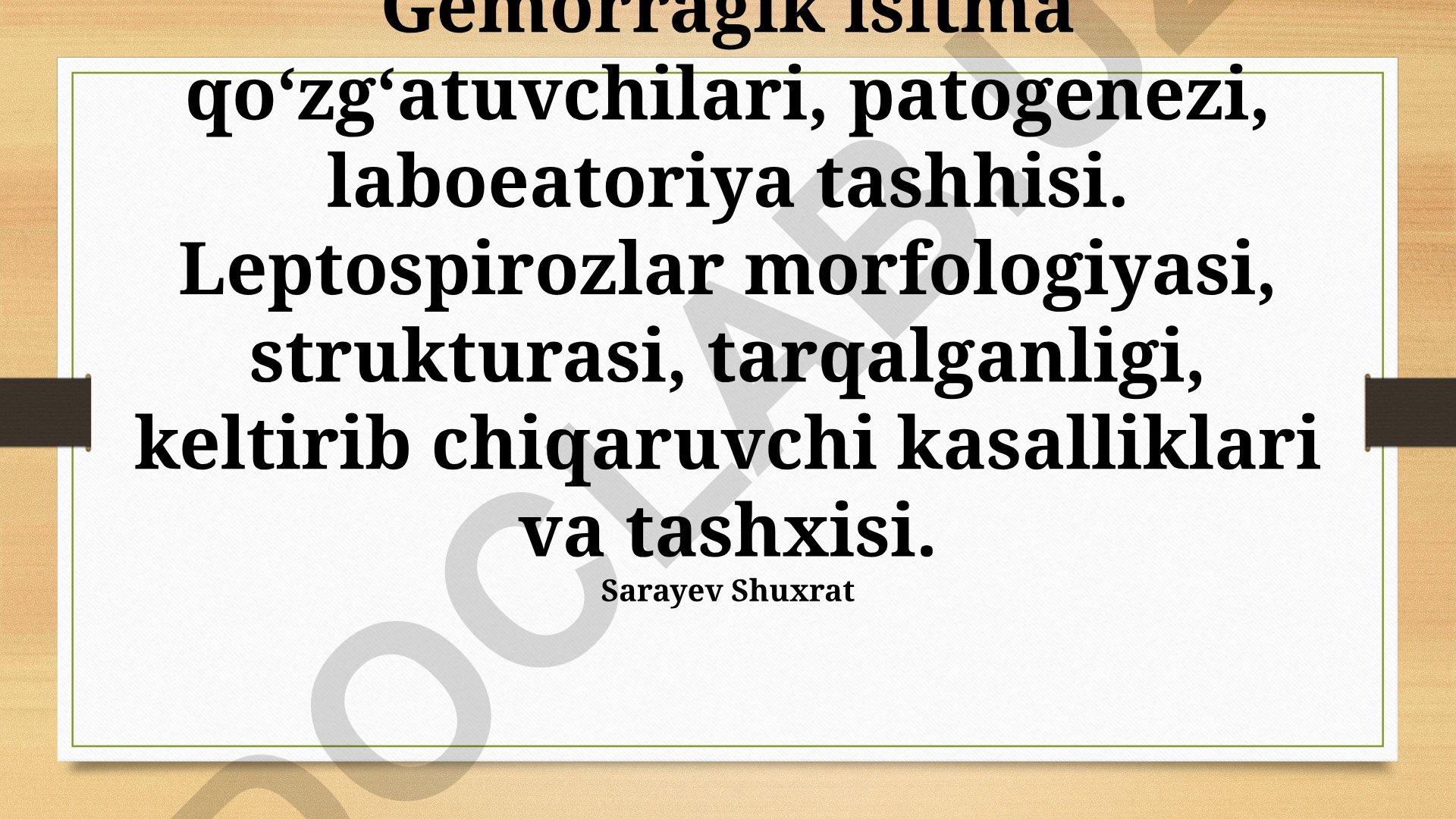 Gemorragik isitma va leptospirozlar patogenezi, diagnostikasi