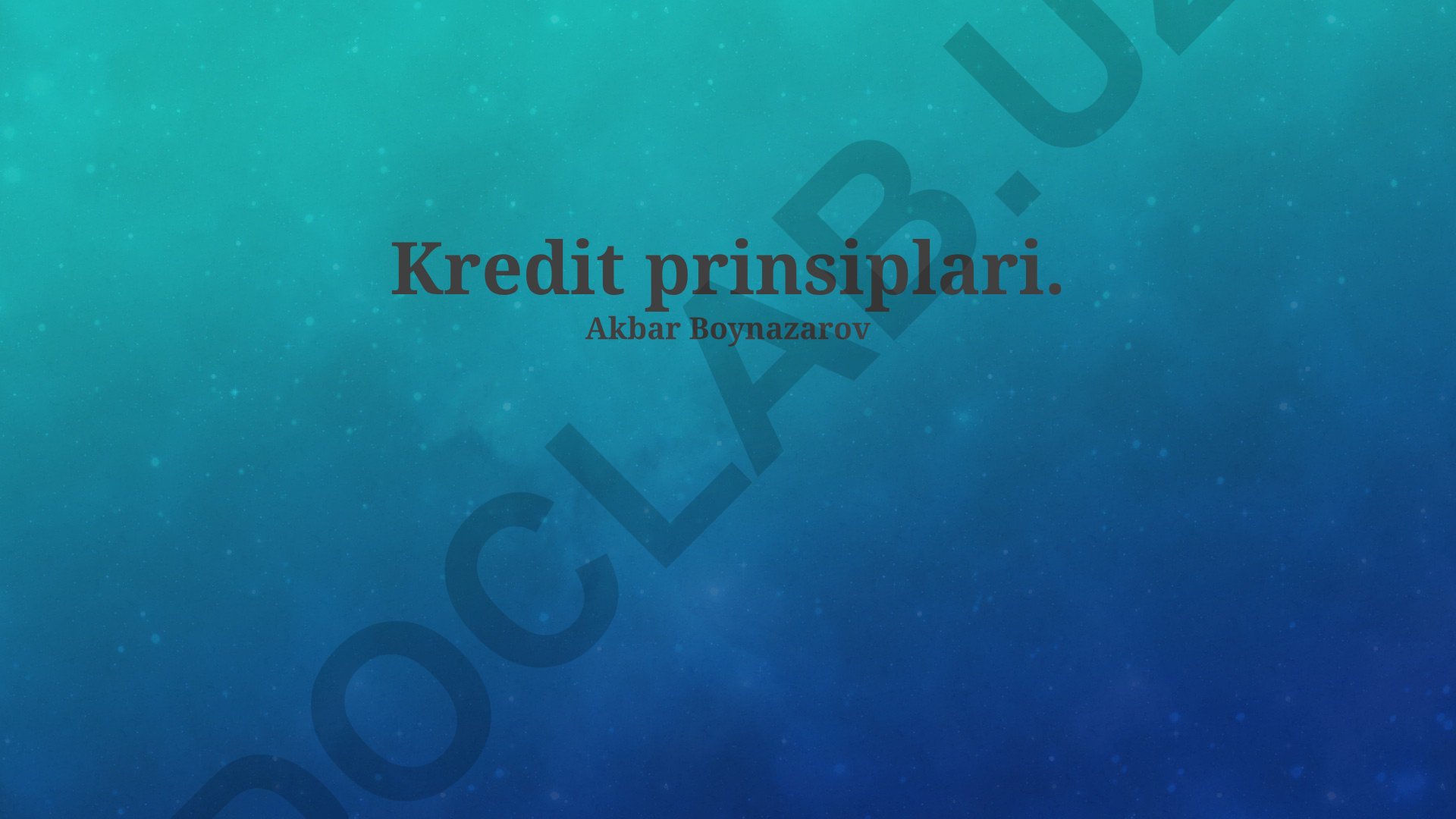 Kredit prinsiplari va shartlari