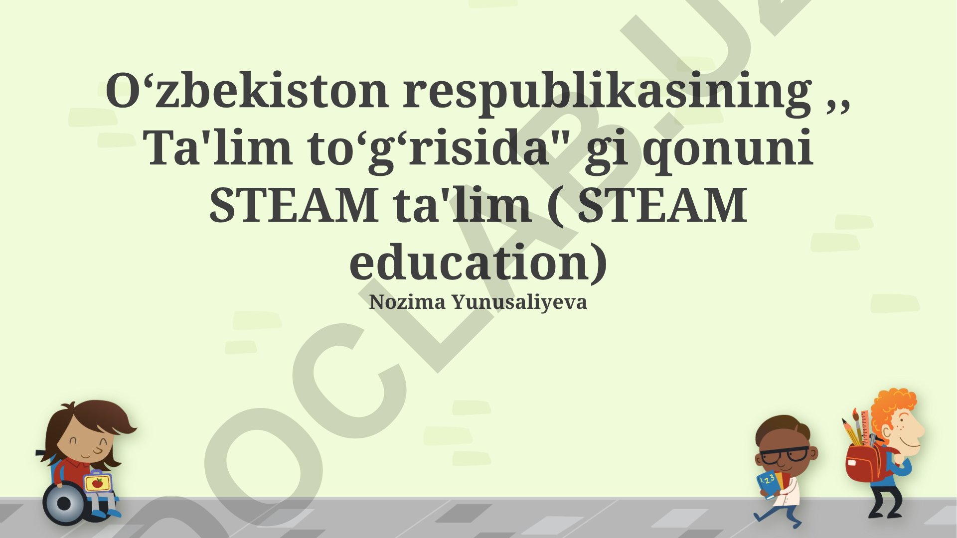 STEAM ta'limi va O'zbekiston Respublikasining "Ta'lim to'g'risida"gi Qonuni