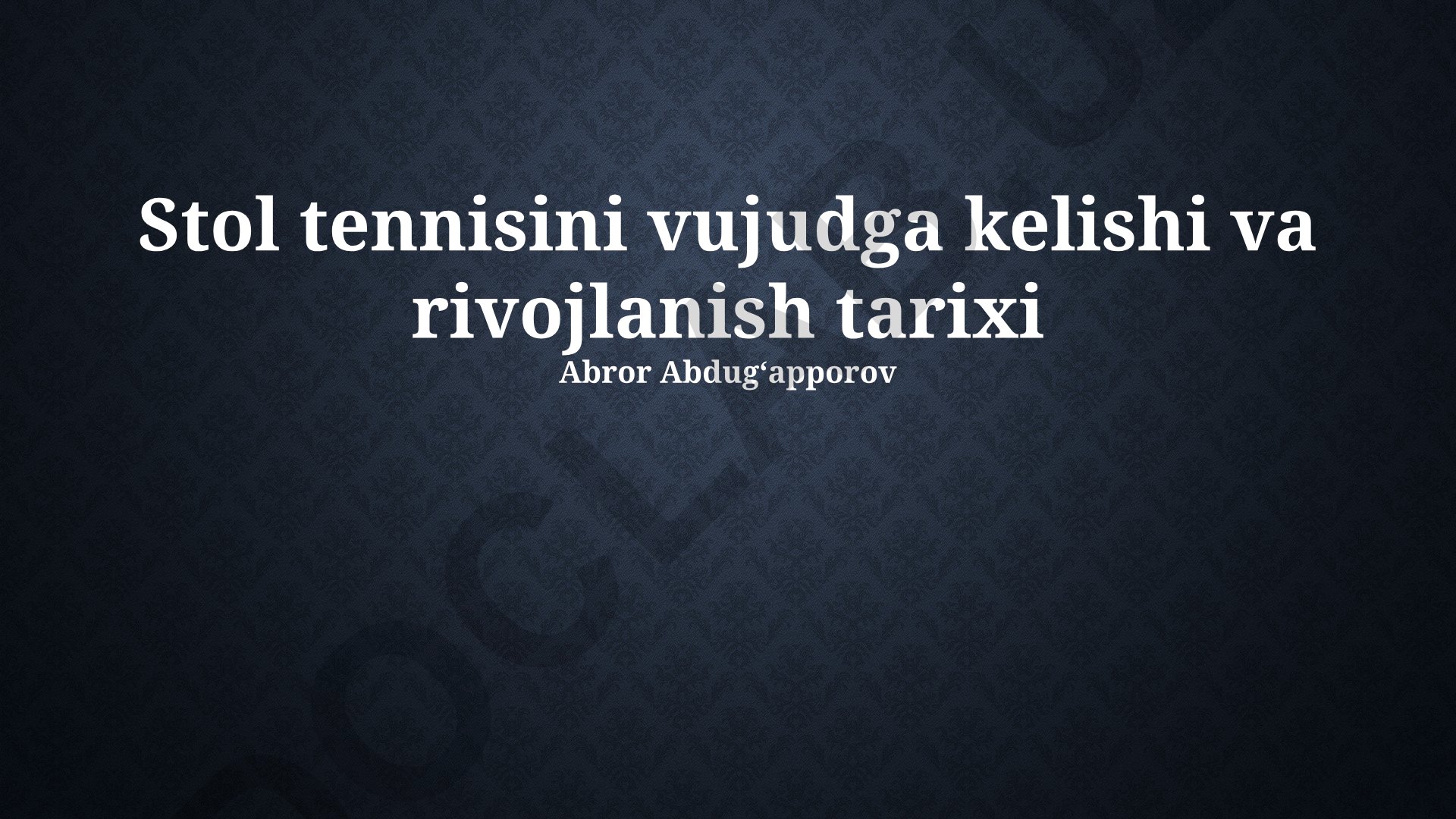 Stol tennisining vujudga kelishi va rivojlanish tarixi