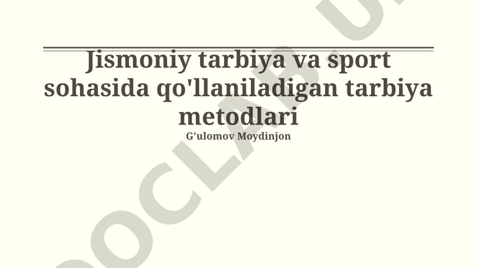 Jismoniy tarbiya va sportda tarbiya metodlari