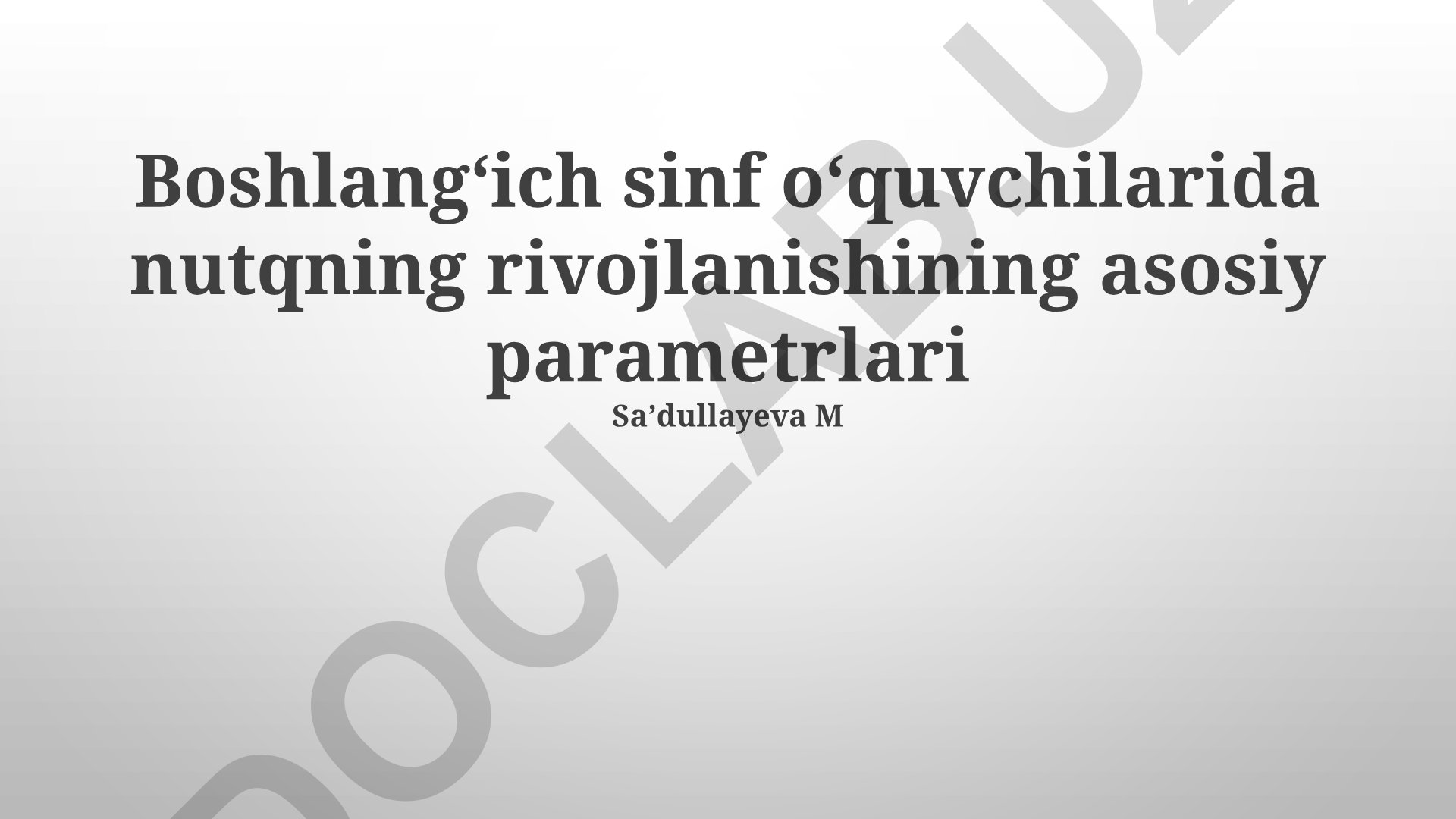 Boshlangʻich sinf oʻquvchilarida nutq rivojlanishining asosiy parametrlari