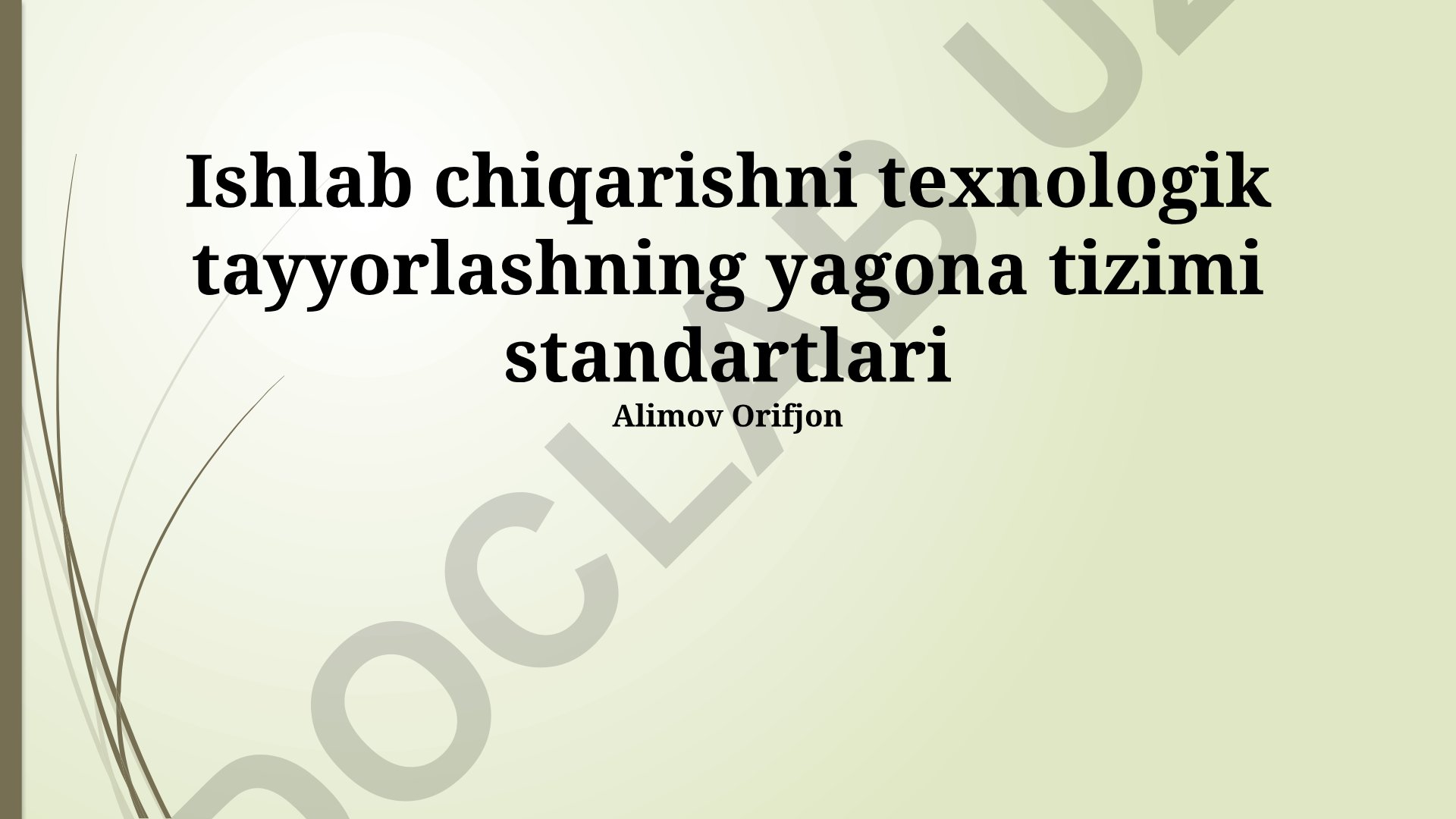 Ishlab chiqarishni texnologik tayyorlashning yagona tizimi standartlari