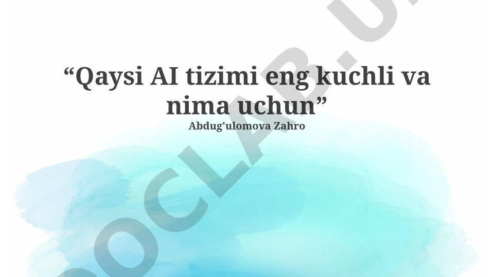 Eng kuchli AI tizimlarini aniqlash va taqqoslash