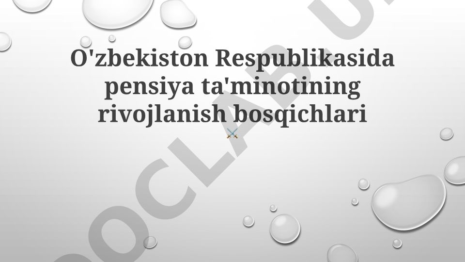 O'zbekistonda pensiya ta'minoti rivojlanish bosqichlari va islohotlar