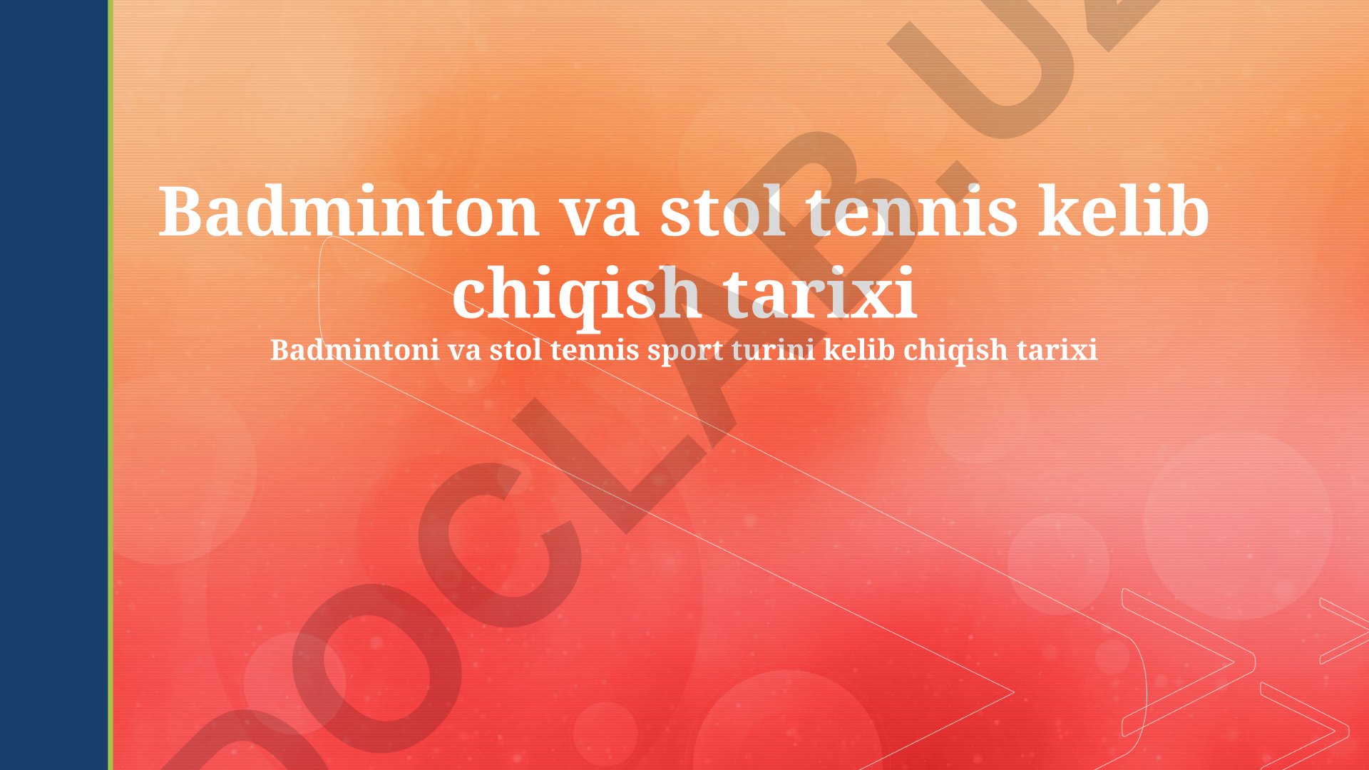 Badminton va stol tennis kelib chiqish tarixi