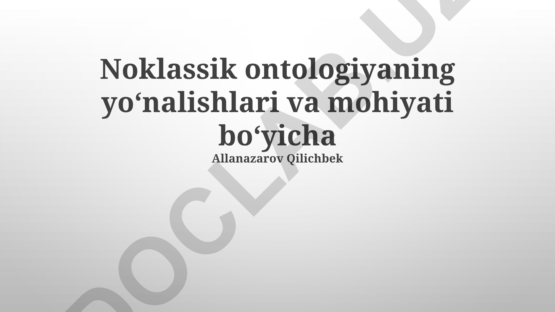 Noklassik ontologiyaning yoʻnalishlari va mohiyati