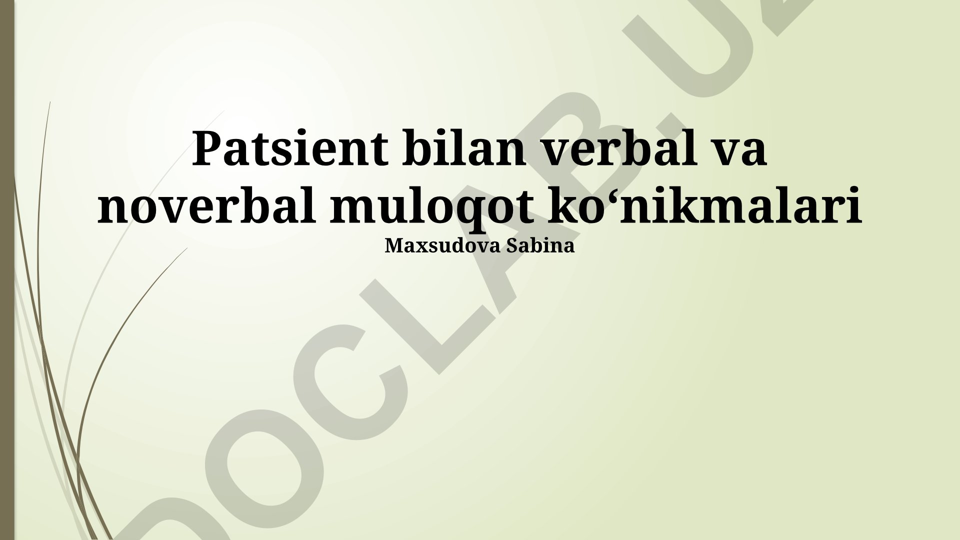 Patsient bilan verbal va noverbal muloqot ko'nikmalari