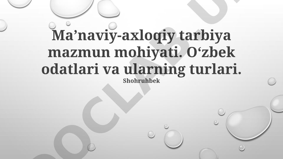 Ma'naviy-axloqiy tarbiya va O'zbek urf-odatlari