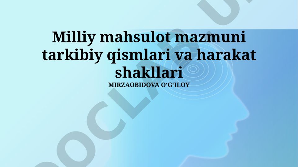 Milliy mahsulot mazmuni, tarkibiy qismlari va harakat shakllari