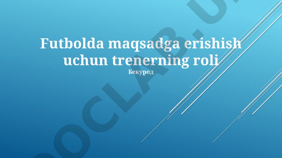 Futbolda maqsadga erishish uchun trenerning roli