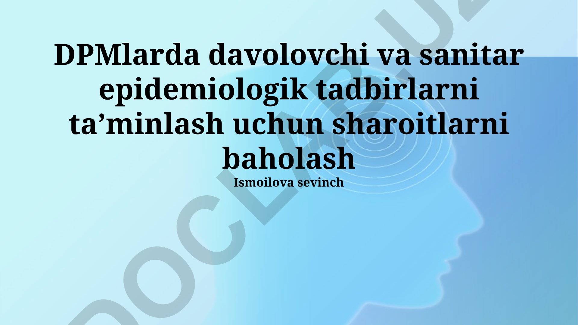 DPMlarda sanitariya-epidemiologik holat va davolash shartlarini baholash