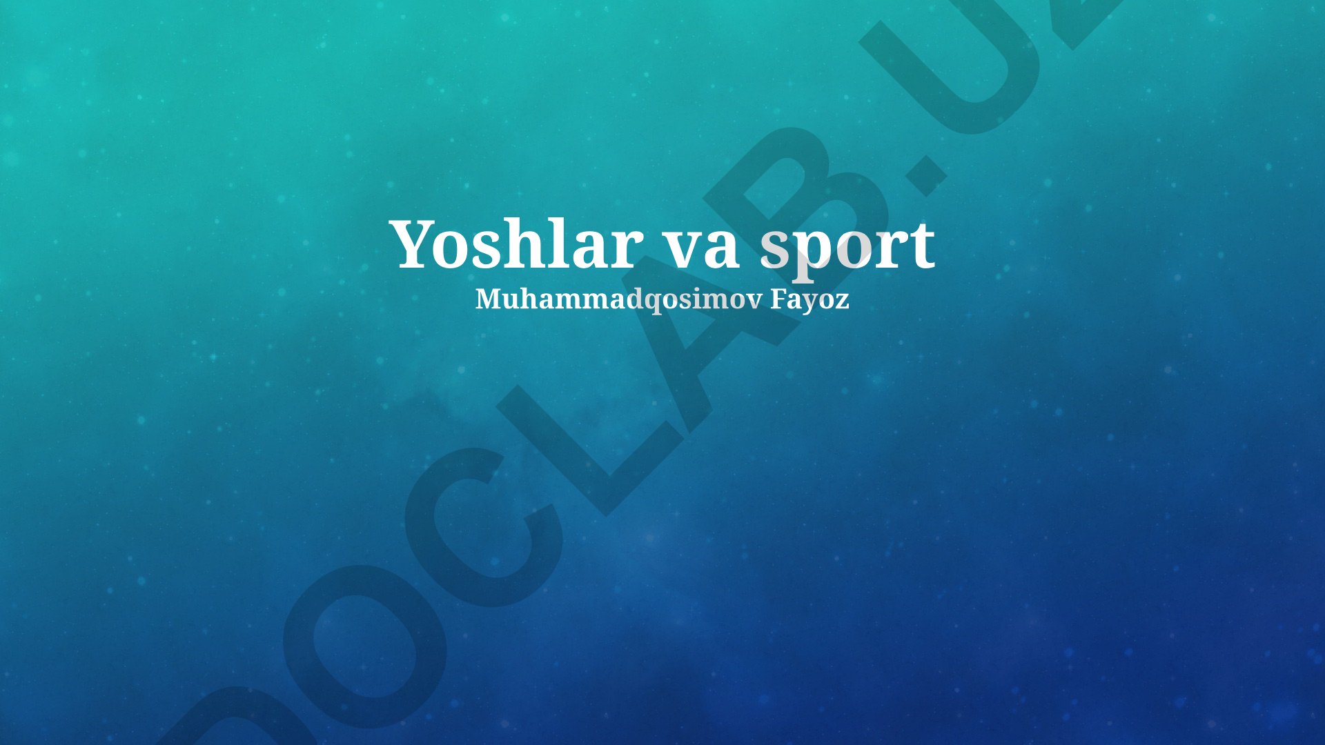 Yoshlar va sportning ahamiyati, muammolari va ta'siri