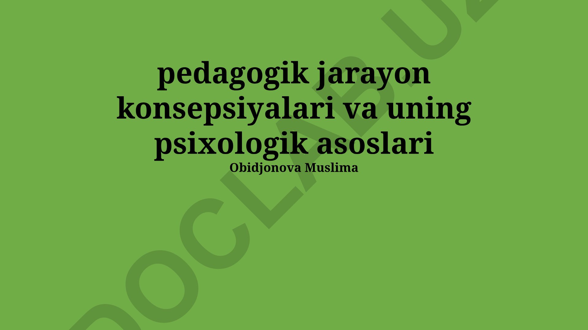 Pedagogik jarayon konsepsiyalari va uning psixologik asoslari