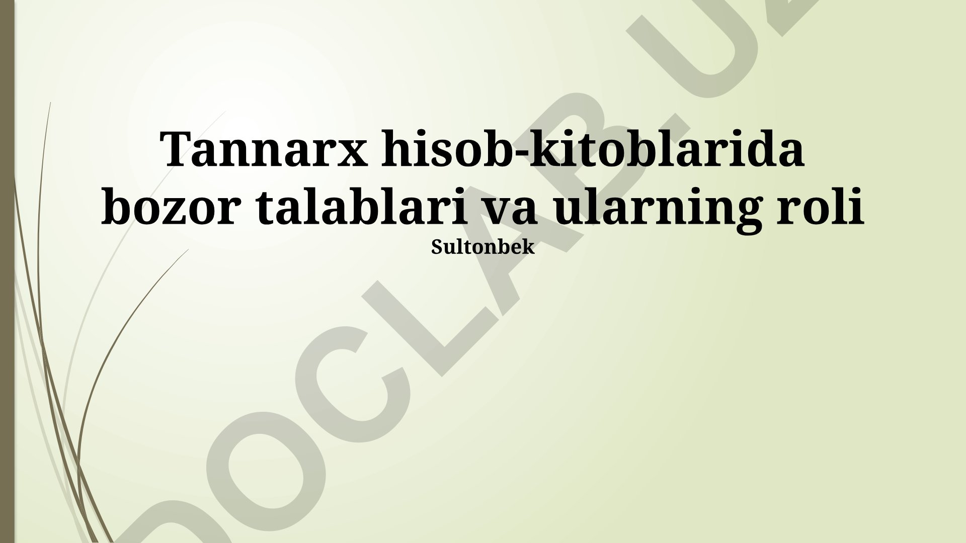 Tannarx hisob-kitoblarida bozor talablari va ularning roli