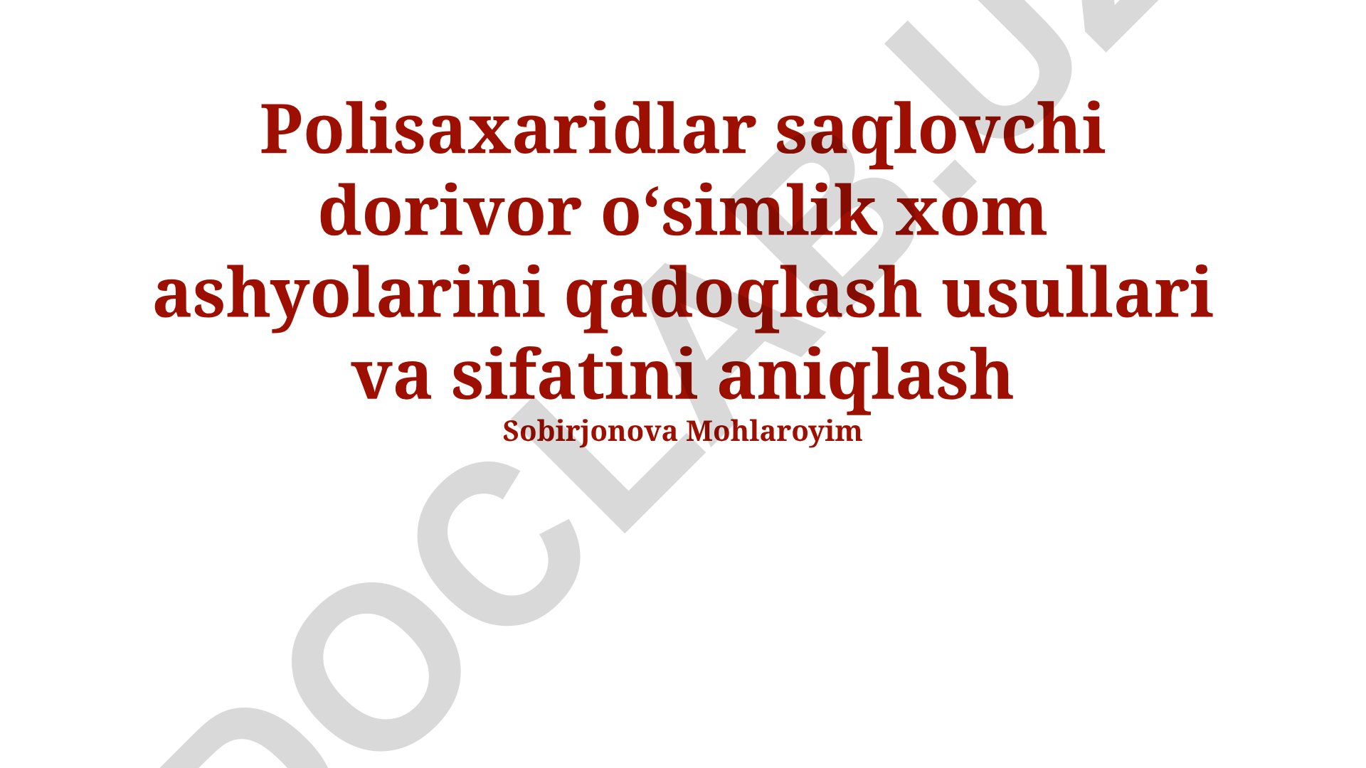 Polisaxaridlar saqlovchi dorivor oʻsimlik xom ashyolarini qadoqlash usullari va sifatini aniqlash