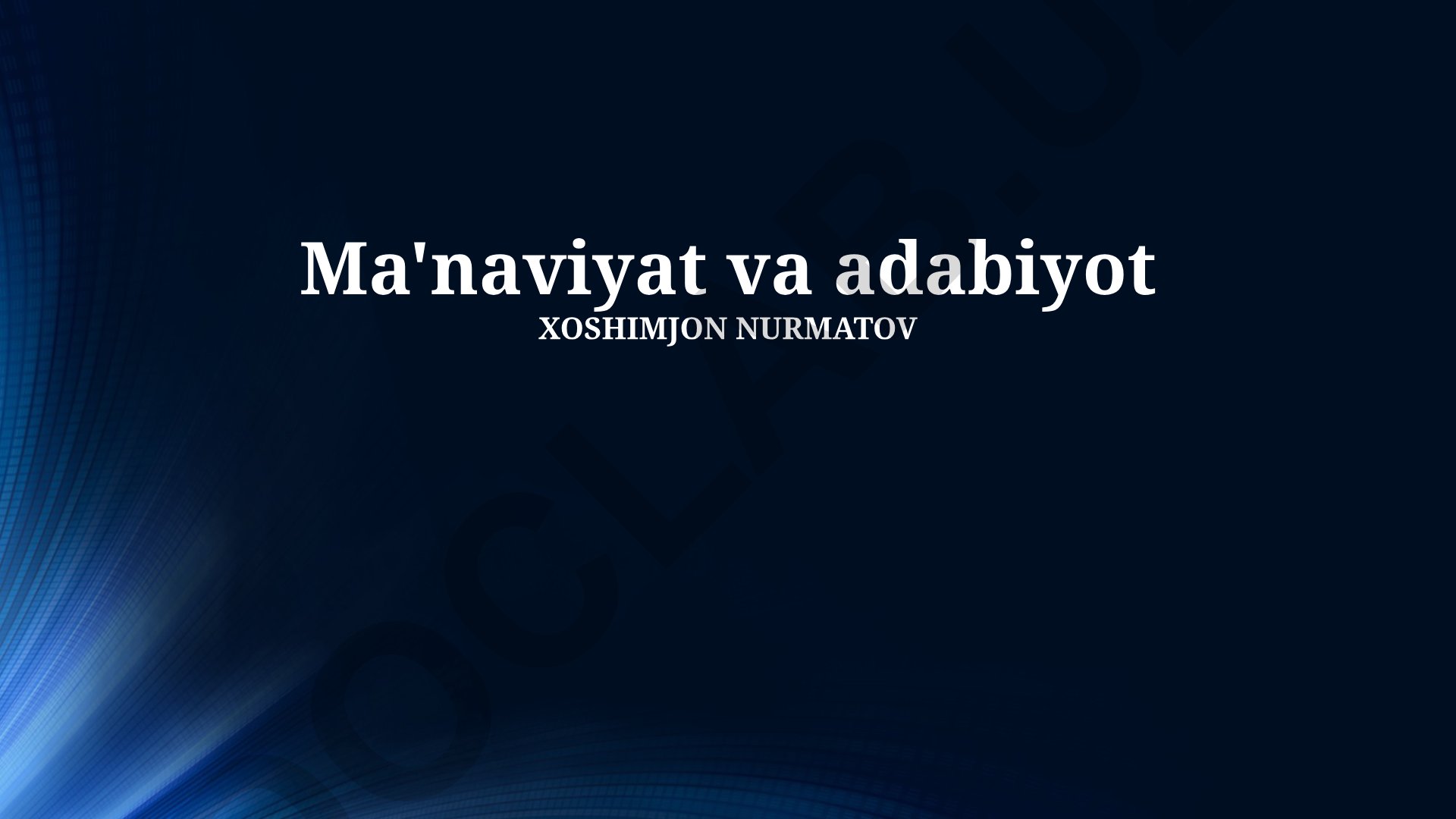 Ma'naviyat va adabiyot o'zaro aloqasi