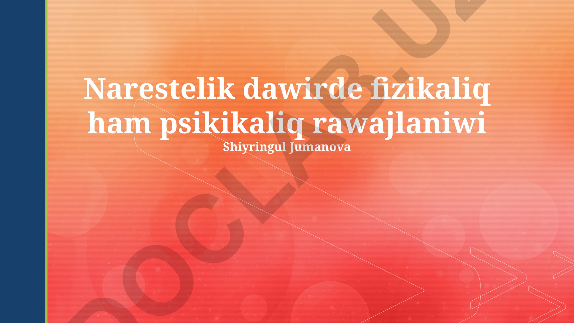 Балалық шақтағы физикалық ҳәм психикалық раўажланыў