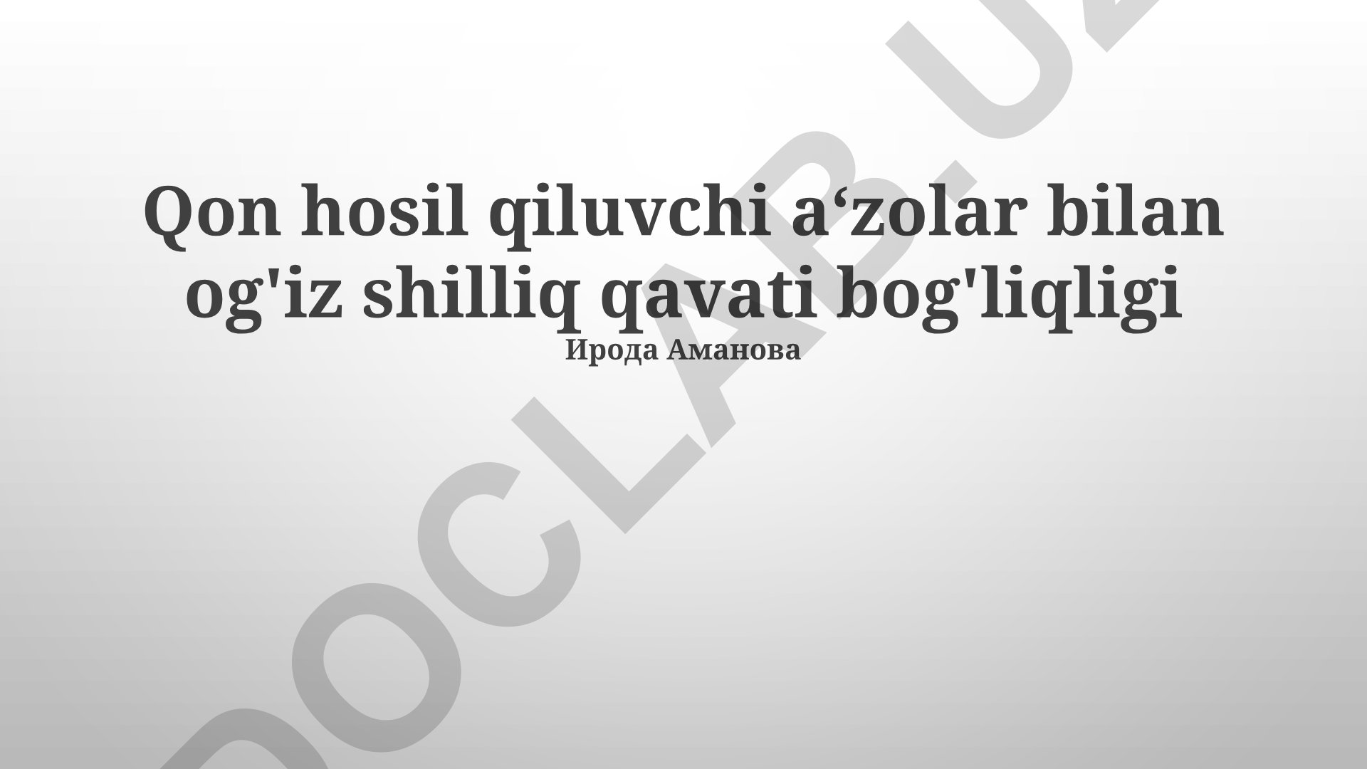 Qon hosil qiluvchi a'zolar bilan og'iz shilliq qavati bog'liqligi