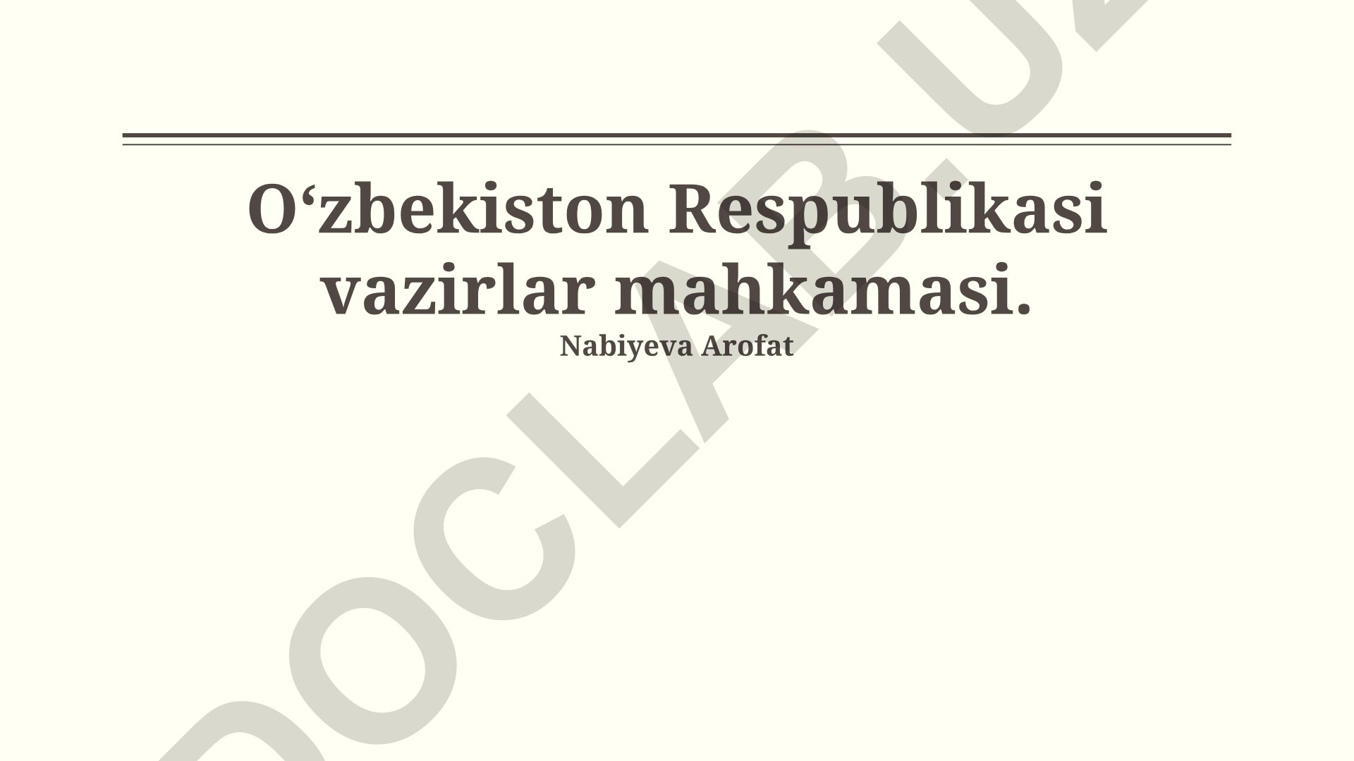 Oʻzbekiston Respublikasi Vazirlar Mahkamasining vazifalari, tarkibi va ishlash mexanizmi