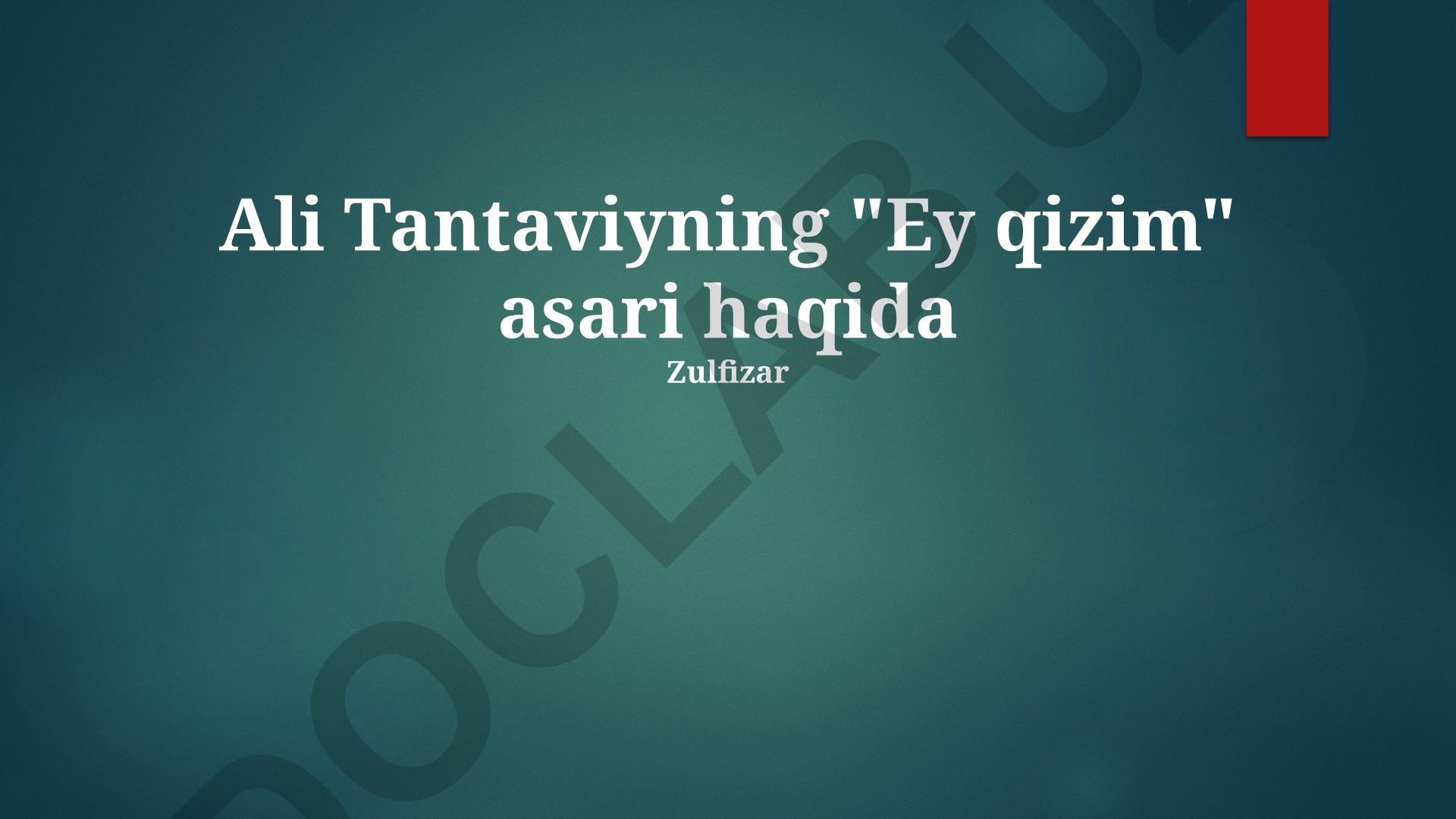 Ali Tantaviyning "Ey qizim" asari haqida tahlil