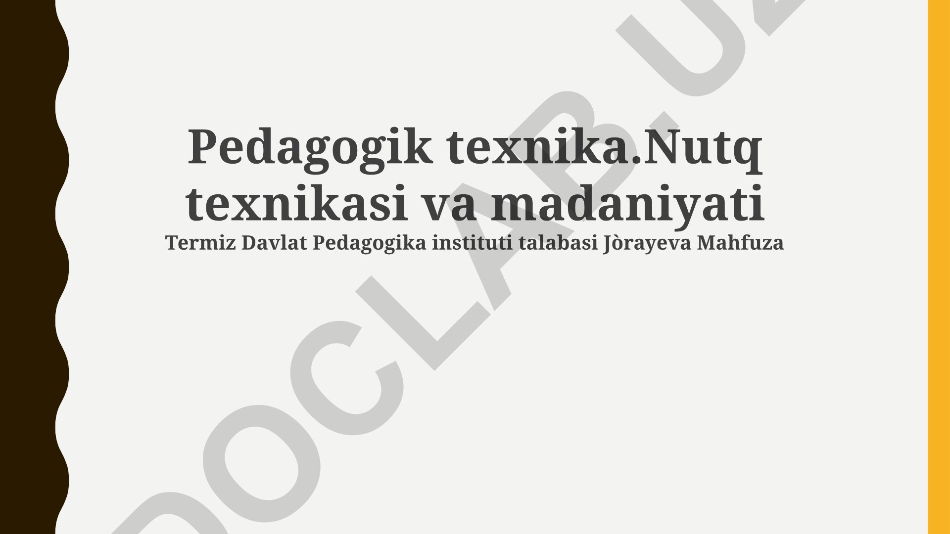 Pedagogik texnika, nutq texnikasi va madaniyati