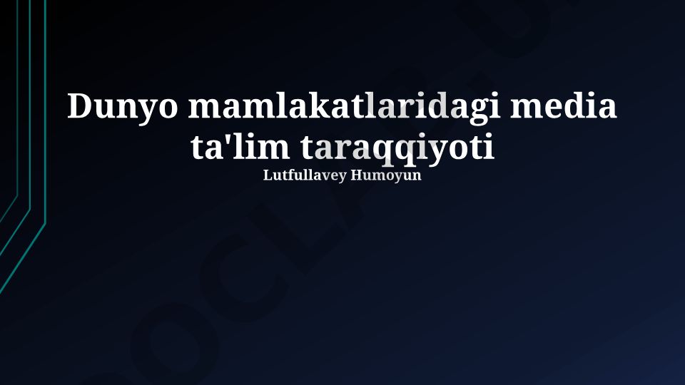 Dunyo mamlakatlaridagi media ta'lim taraqqiyoti