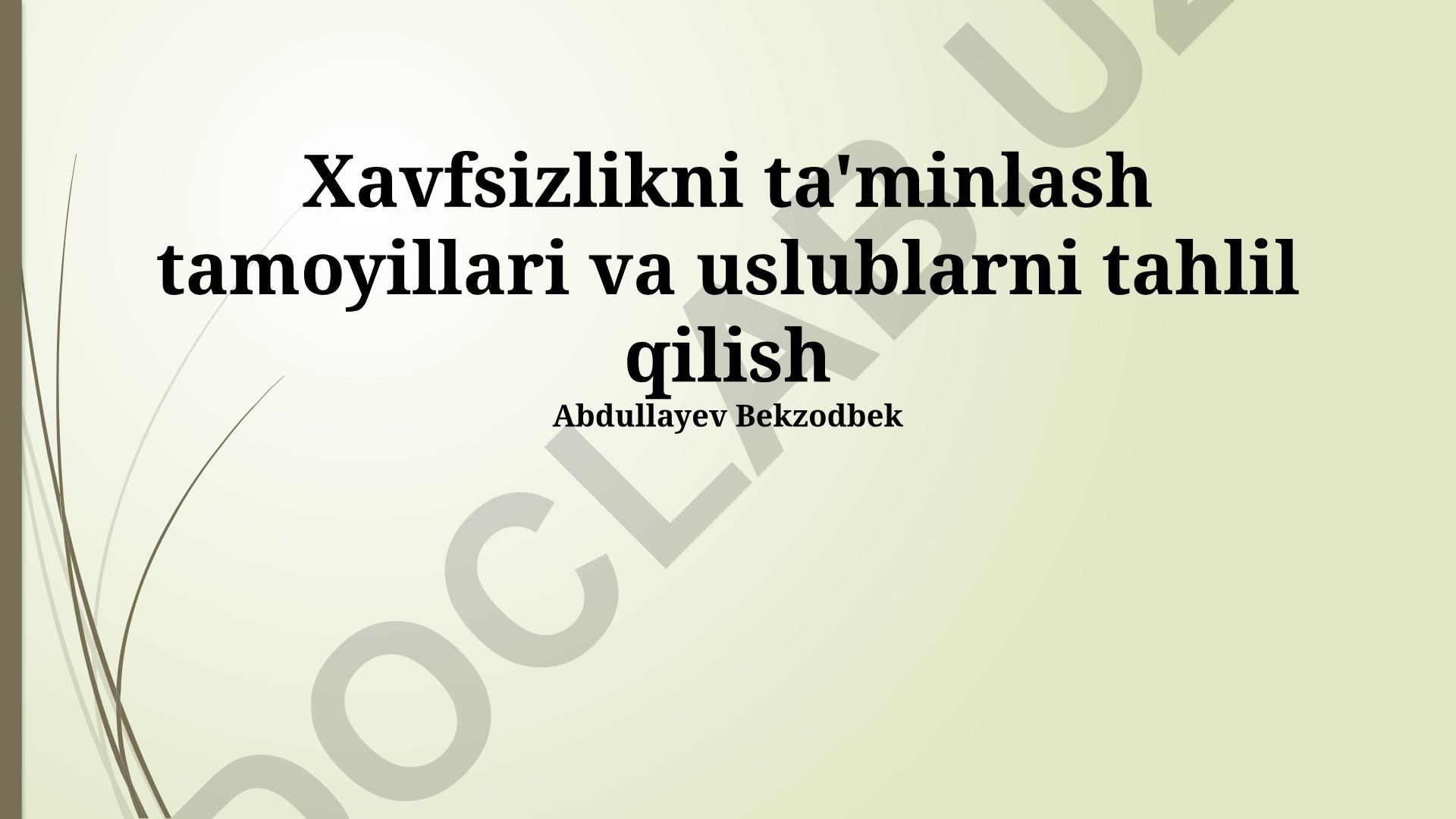 Xavfsizlikni ta'minlash tamoyillari va uslublarni tahlil qilish