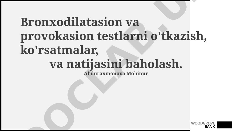 Bronxodilatasion va provokasion testlarni o'tkazish va baholash