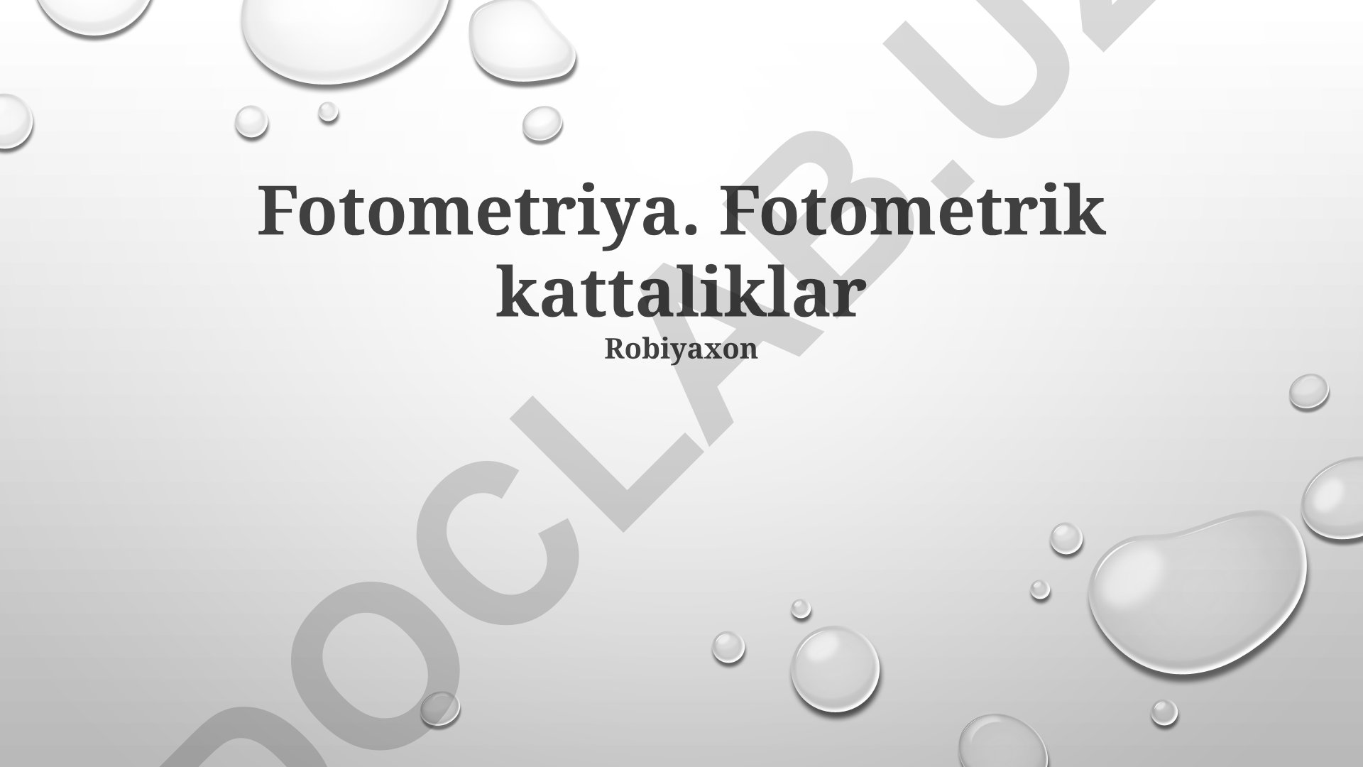 Fotometriya asoslari va fotometrik kattaliklar