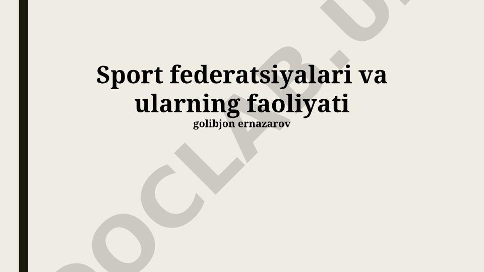 Sport federatsiyalari: tuzilishi, vazifalari va faoliyat yo'nalishlari