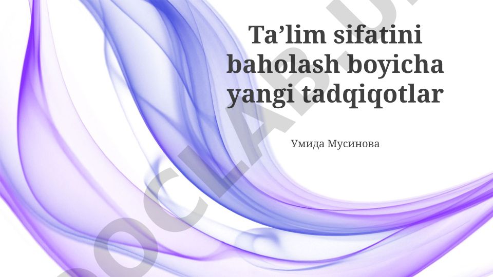 Ta'lim sifatini baholash va yaxshilash bo'yicha yangi tadqiqotlar