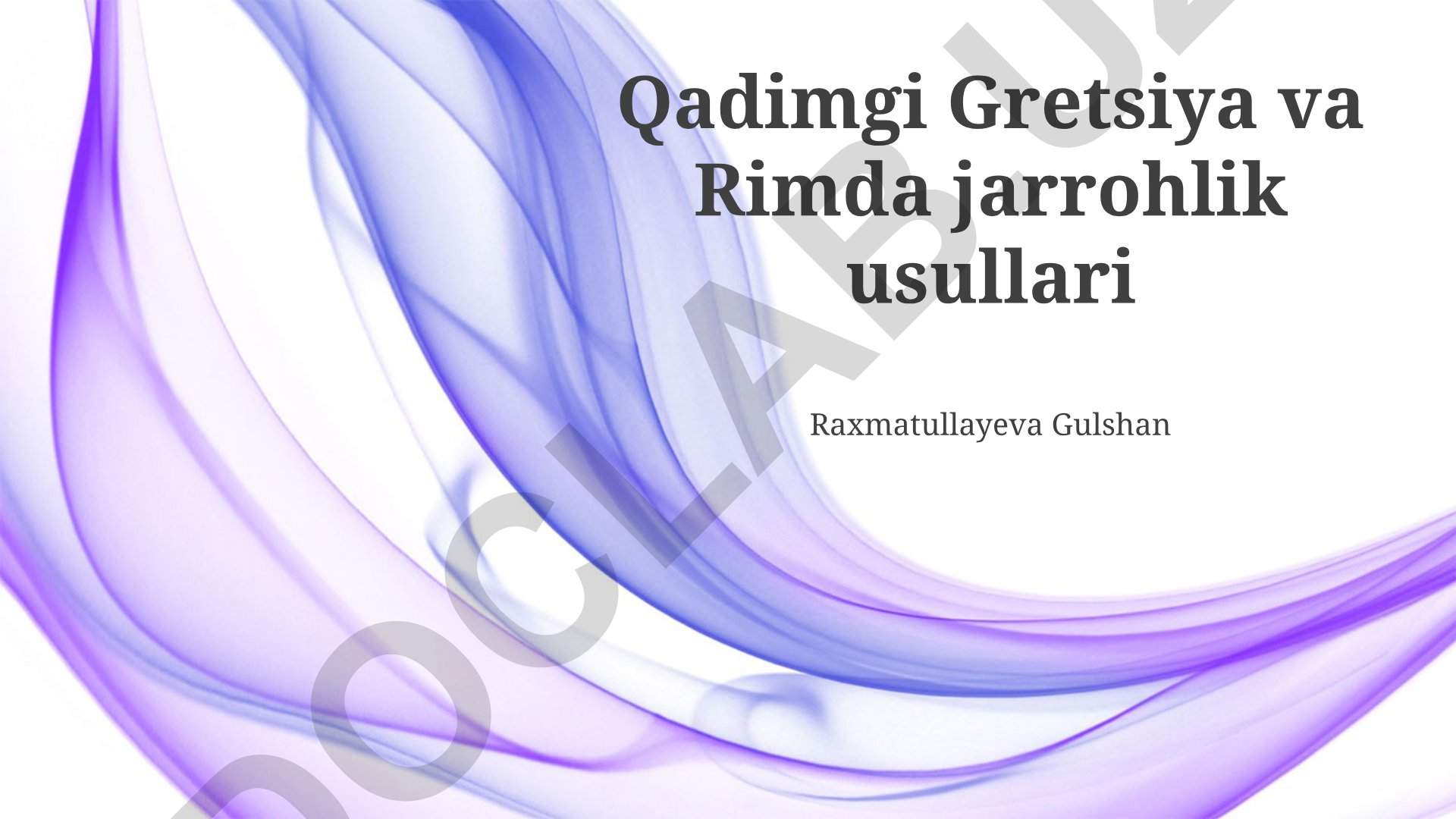 Qadimgi Yunoniston va Rimda jarrohlik usullari