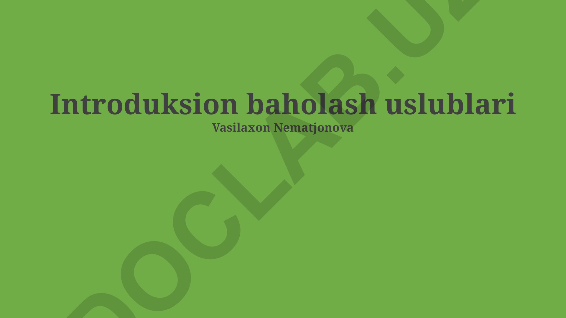 Introduksion baholash uslublari va natijalar tahlili