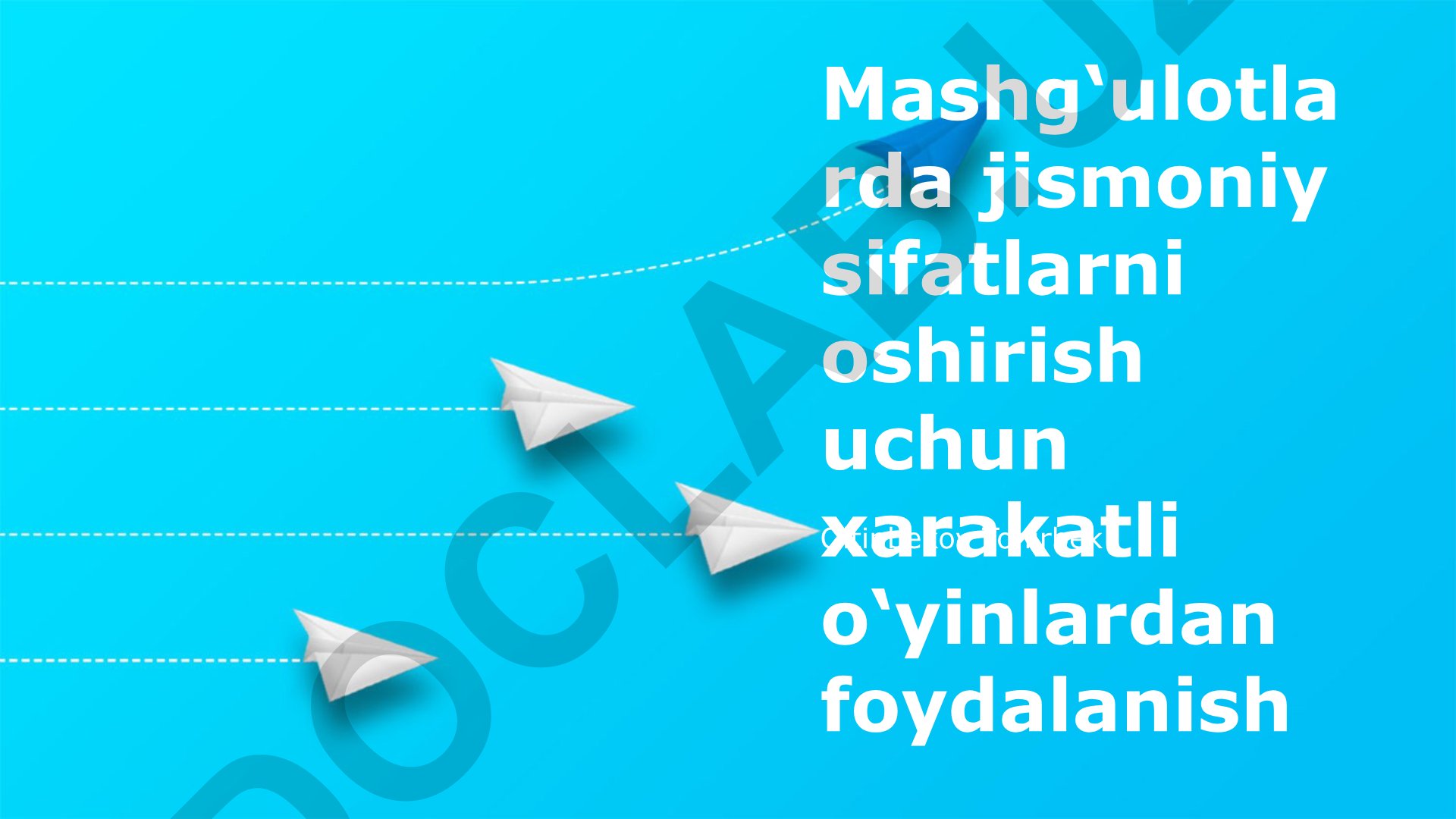 Mashg‘ulotlarda jismoniy sifatlarni oshirish uchun xarakatli o‘yinlardan foydalanish