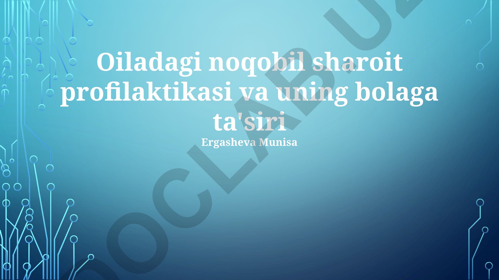 Oiladagi noqobil sharoit profilaktikasi va uning bolaga ta'siri