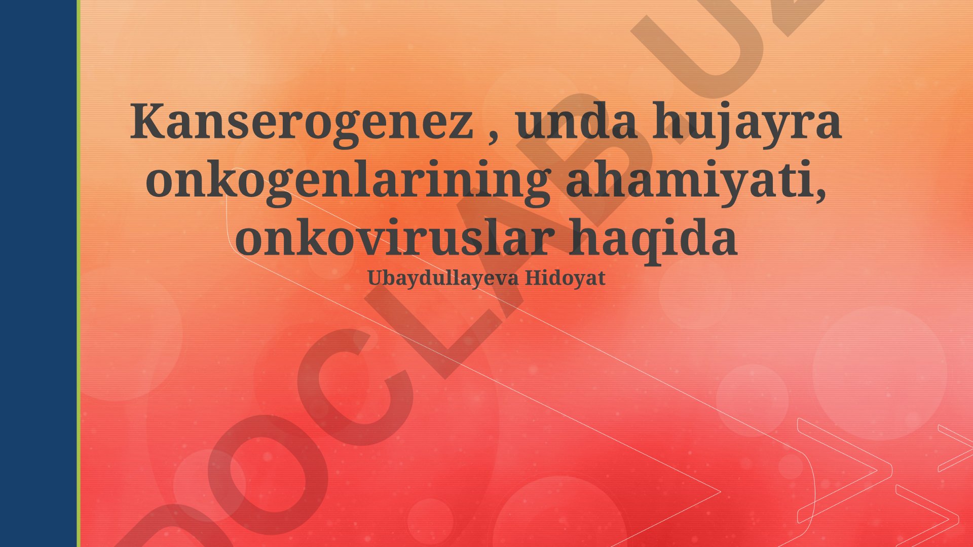 Kanserogenez va onkogenlar mexanizmlari