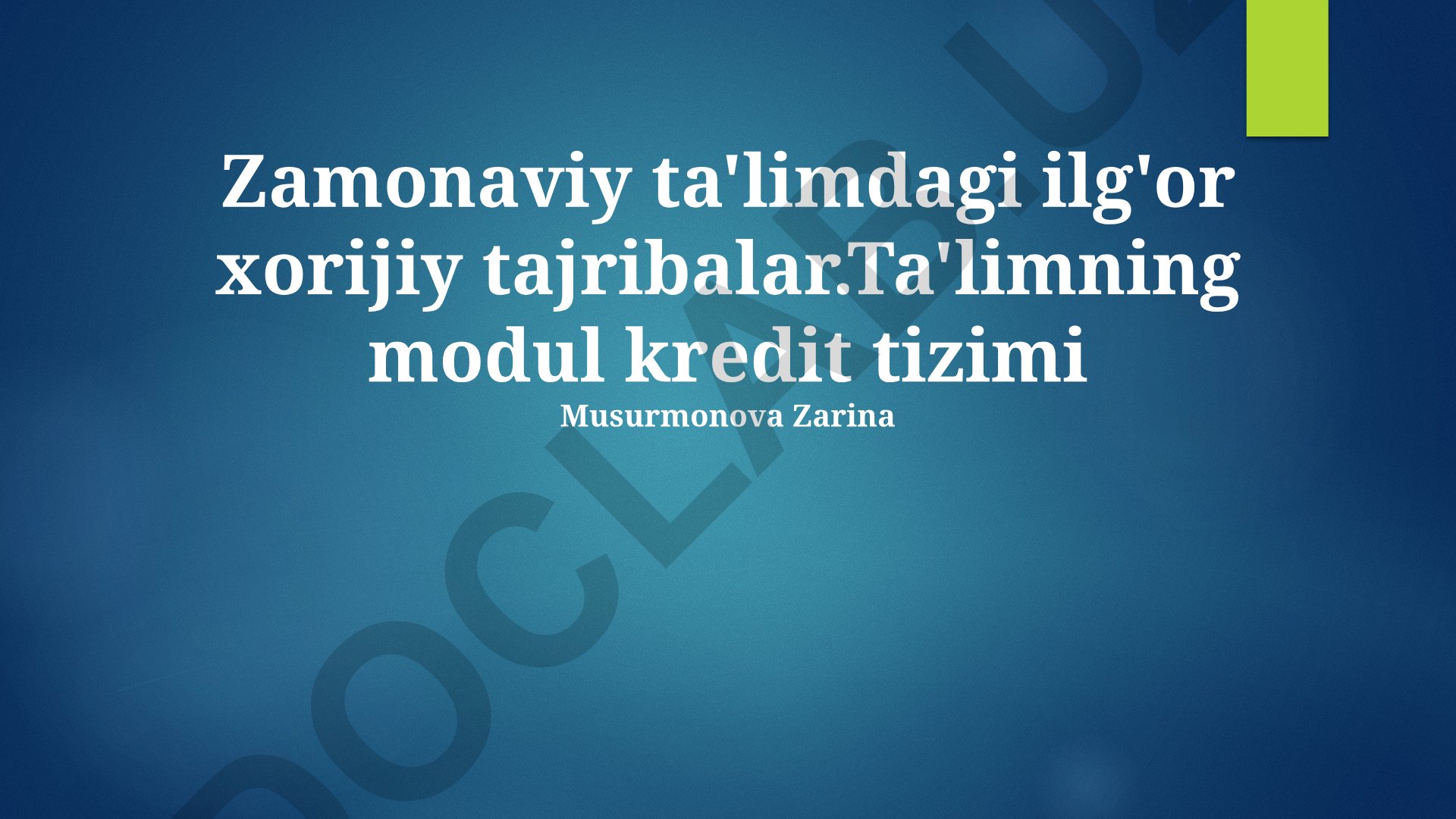 Zamonaviy ta'limdagi ilg'or xorijiy tajribalar va modul kredit tizimi