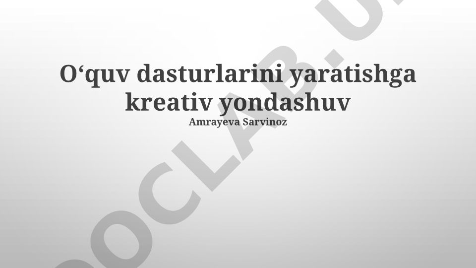 Oʻquv dasturlarini yaratishga kreativ yondashuv