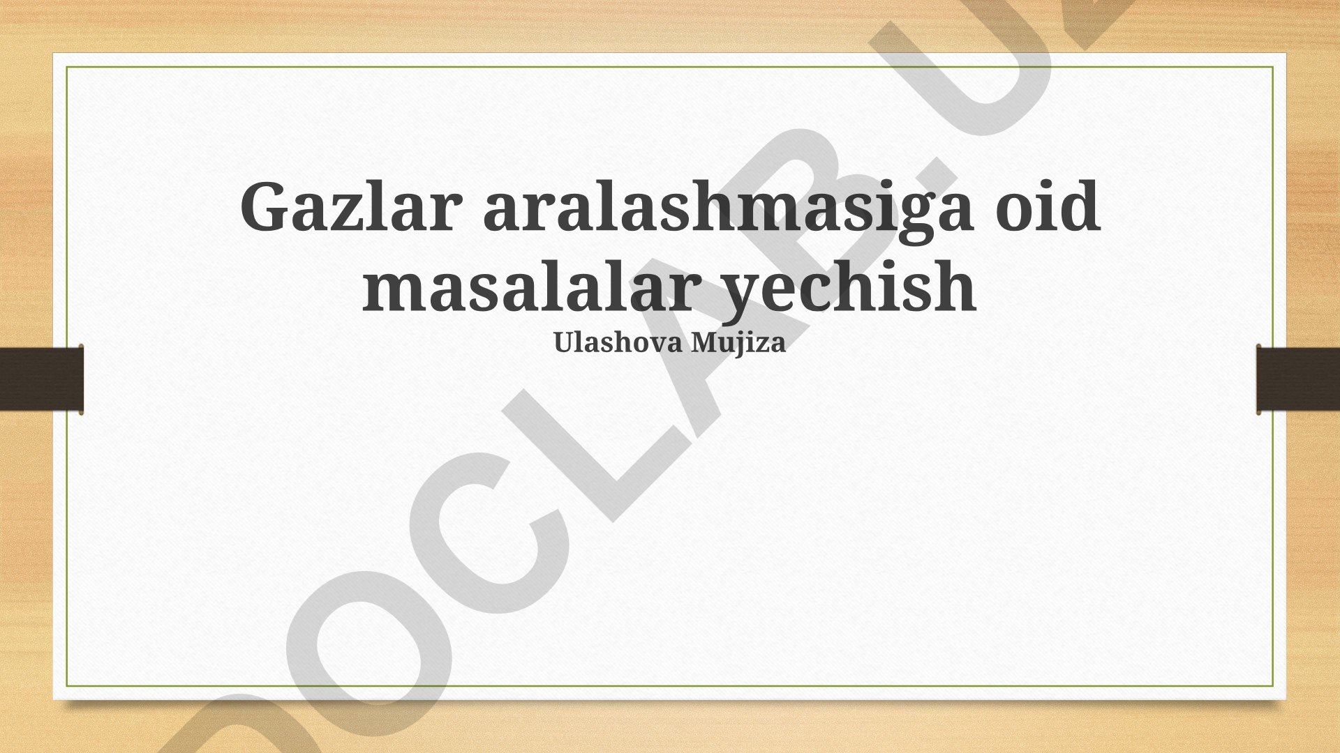 Gaz aralashmalariga oid masalalar yechish