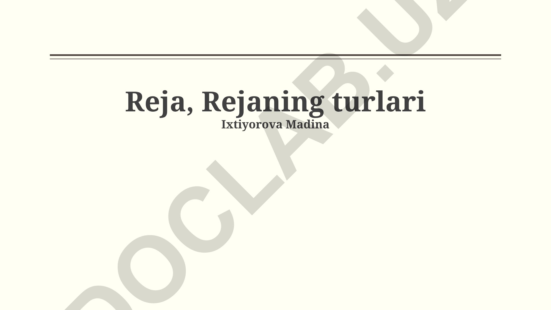Reja, rejaning tuzilishi va turlari