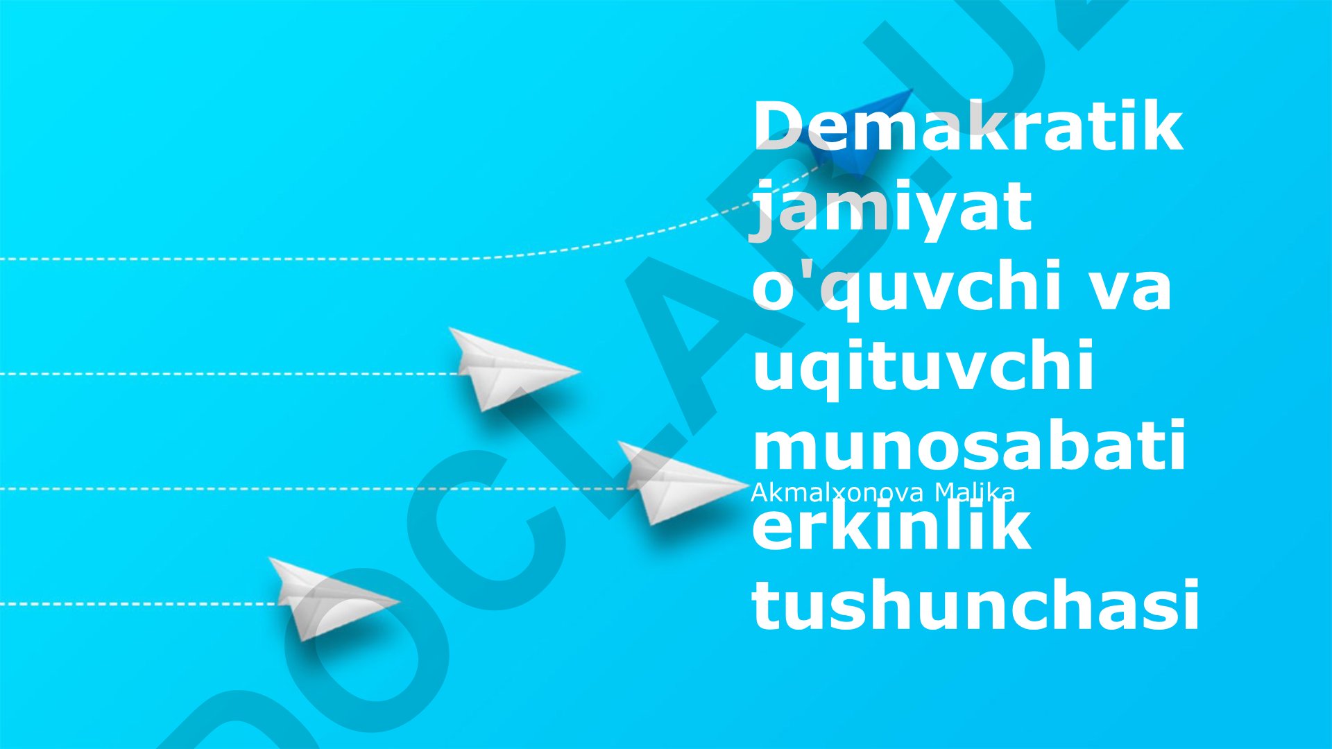 Demokratik jamiyatda talaba va o'qituvchi munosabatlari