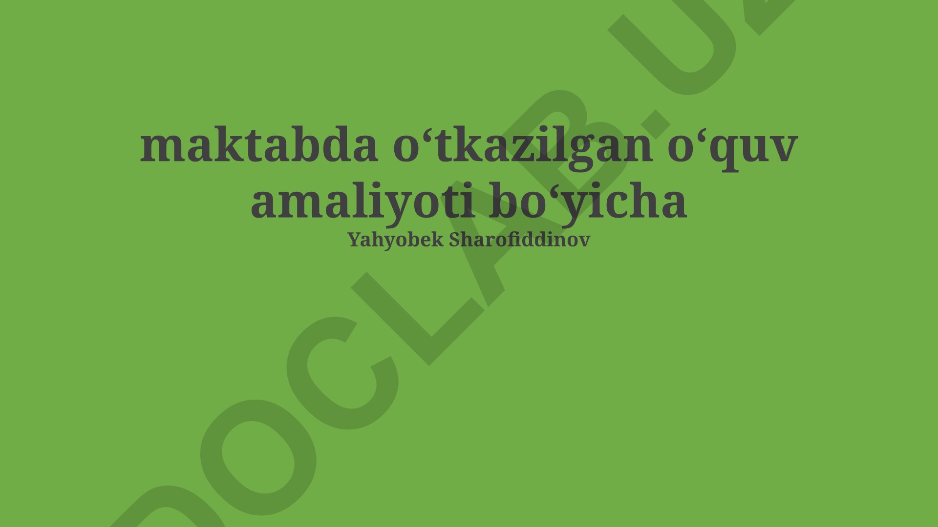 Maktabda o'tkazilgan o'quv amaliyoti bo'yicha amaliy mashg'ulotlar