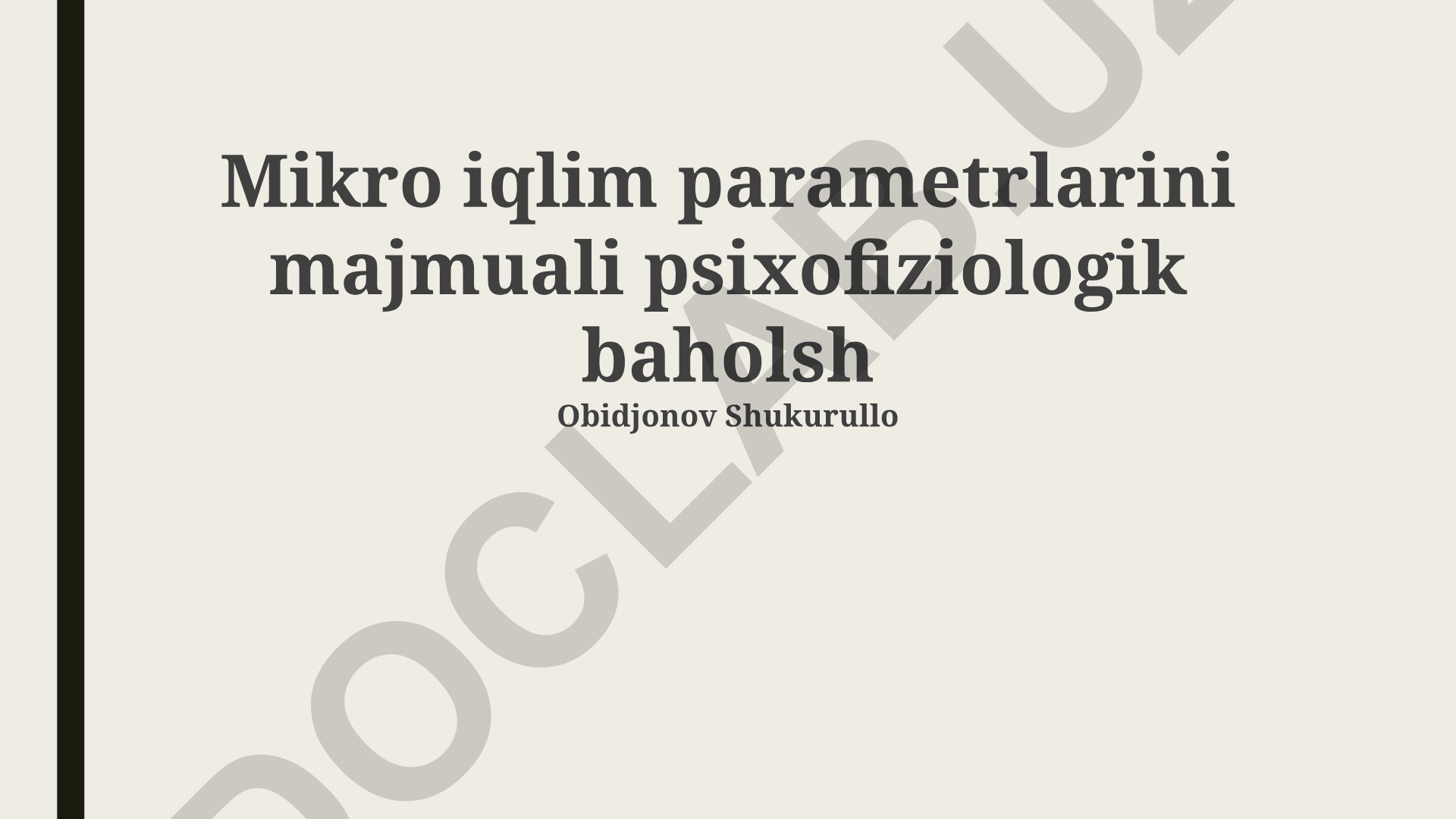Mikroiqlim parametrlarining psixofiziologik ta'siri va optimallashtirish