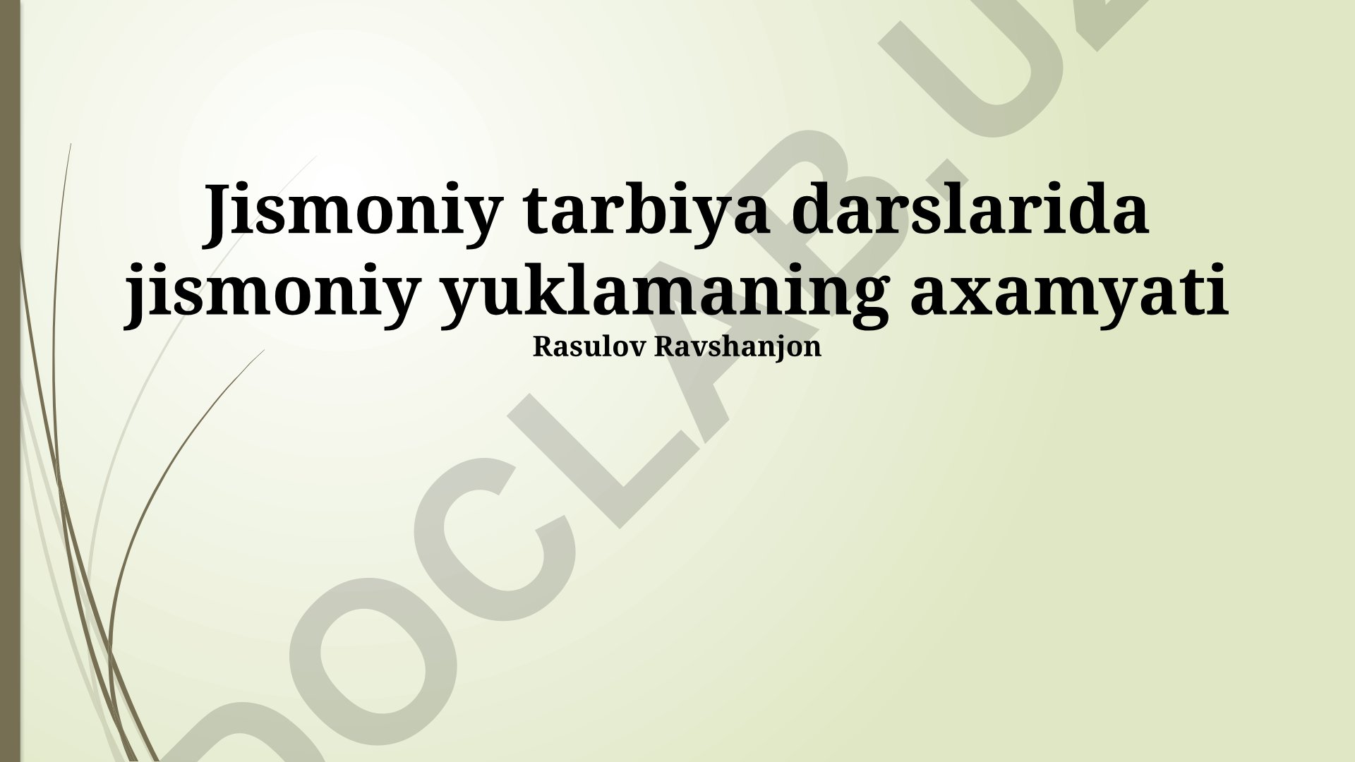 Jismoniy tarbiya darslarida jismoniy yuklamaning ahamiyati