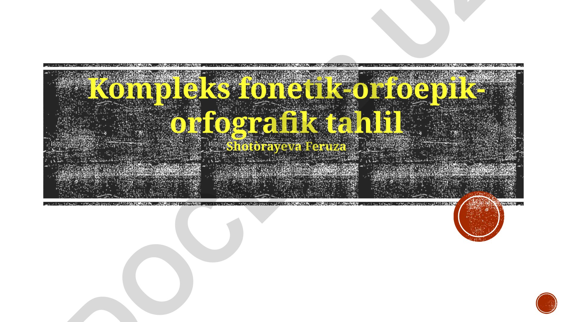 Fonetika-Ortoepiya-Orfografiya Kompleks Tahlili