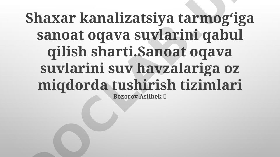 Shahar kanalizatsiya tarmog'iga sanoat oqava suvlarini qabul qilish shartlari